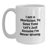 Mortician Humor Gifts from Friends to Mortician Graduation Unique White Coffee Mug - Main